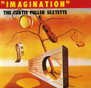 Curtis Fuller Imagination