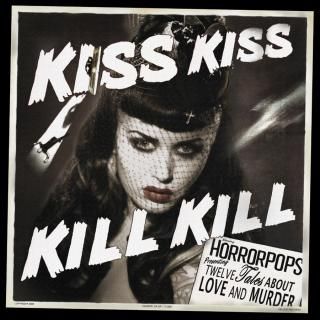 Horrorpops Kiss Kiss Kill Kill