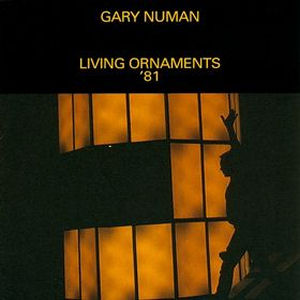 Gary Numan Living Ornaments `81 (CD1)