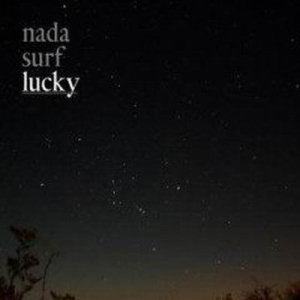 Nada Surf Lucky