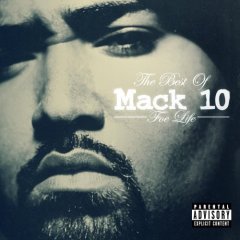 Mack 10 Mack 10 Foe Life: The Best of Mack 10