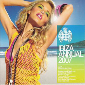 Goodwill Ministry Of Sound: Ibiza Annual 2007 (CD2)