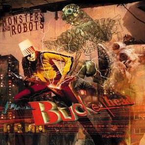 Buckethead Monsters & Robots