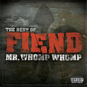 Fiend Mr. Whomp Whomp...Best Of Fiend