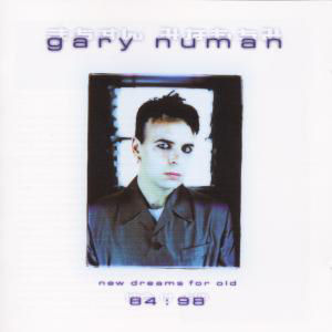 Gary Numan New Dreams For Old: 1984-1998