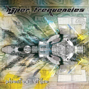 Hyper Frequencies Phantasmatika