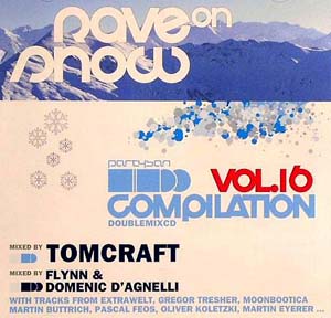 DJ Tomcraft Rave On Snow Vol. 16 Compilation (CD1)