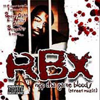 Rbx Ripp Tha Game Bloody (Streeet Muzic)