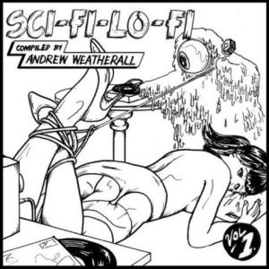 Charlie Feathers Sci-Fi Lo-Fi Vol.1: Mixed By Andrew Weatherall