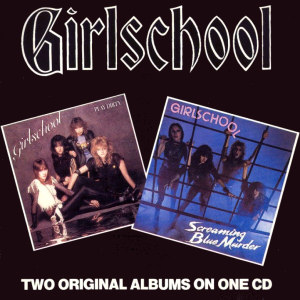 Girlschool Screaming Blue Murder / Play Dirty