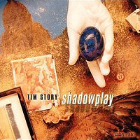 Tim Story Shadowplay