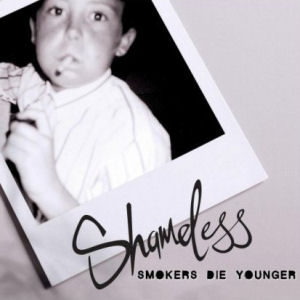 Shameless Smokers Die Younger