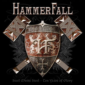 Hammerfall Steel Meets Steel: 10 Years Of Glory (CD1)