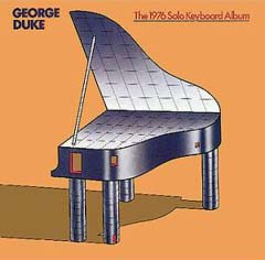 George Duke The 1976 Solo Keyboard Album