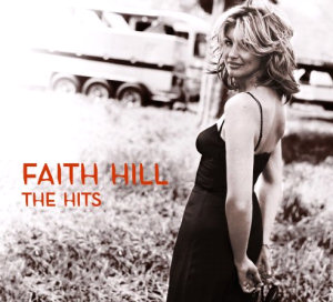 Faith Hill The Hits