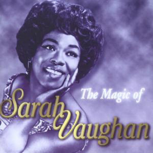 Sarah Vaughan The Magic Of Sarah Vaughan