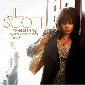 Jill Scott The Real Thing: Word And Sounds Vol. 3