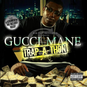 Gucci Mane Trap-A-Thon