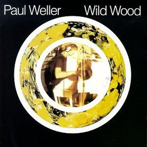 Paul Weller Wild Wood (CD1)