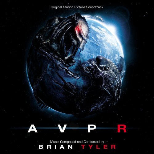 Brian Tyler Alien vs. Predator: Requiem