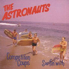 The Astronauts Competition Coupe/Surfin` With