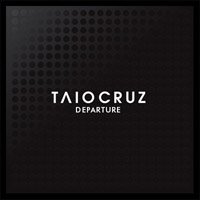 Taio Cruz Departure