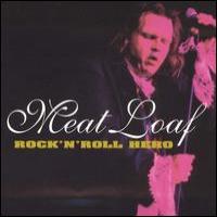 Meat Loaf Rock `n` Roll Hero