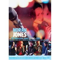 Norah Jones Norah Jones And the Handsome Band - Live in 2004 (DVD-rip)