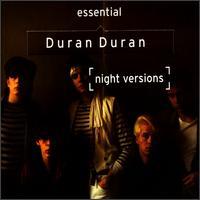 Duran duran Night Versions: The Essential Duran Duran
