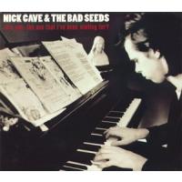 Nick Cave (Are You) The One That I`ve Been Waiting For? (Single)