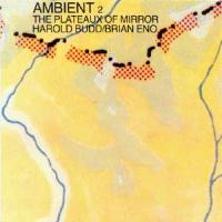 Brian Eno Ambient 2 - The Plateaux of Mirrors