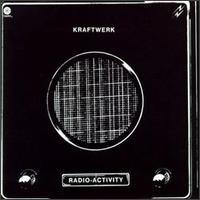 Kraftwerk Radio-Activity