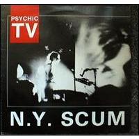 Psychic TV N.Y. Scum