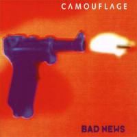 CAMOUFLAGE Bad News (Single)