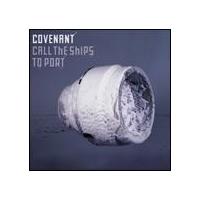 Covenant Call the Ships to Port (Single)