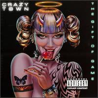 Crazy Town The Gift of Game