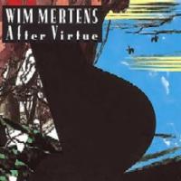 Wim Mertens After Virtue