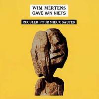 Wim Mertens Reculer Pour Mieux Sauter (CD 1)
