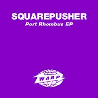 SquarePusher Port Rhombus (EP)