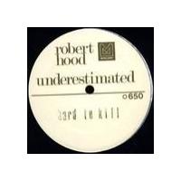 Rob Hood Underestimated (EP)