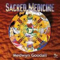 Medwyn Goodall Sacred Medicine