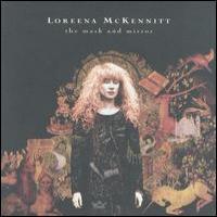 Loreena McKennitt The Mask And The Mirror