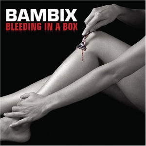 Bambix Bleeding In A Box