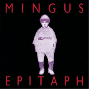 Charles Mingus Epitaph (CD1)