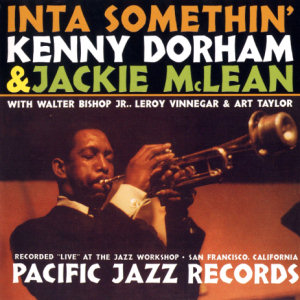 Kenny Dorham Inta Somethin`