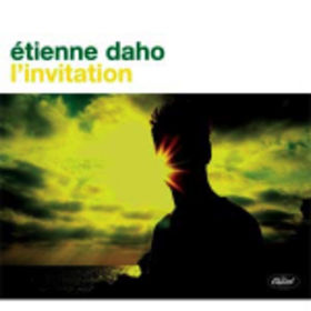 Etienne Daho L` Invitation