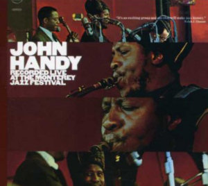 John Handy Live At The Monterey Jazz Festival