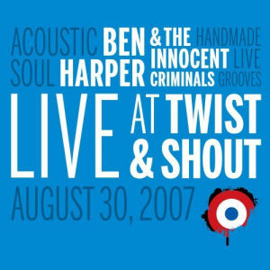 Ben Harper Live At Twist & Shout