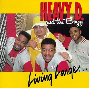 Heavy D The Boyz Living Large