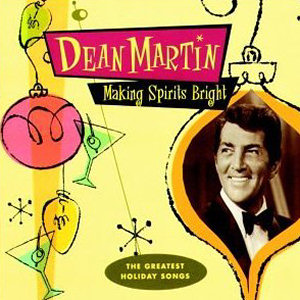 Dean Martin Making Spirits Bright